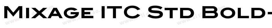 Mixage ITC Std Bold字体转换